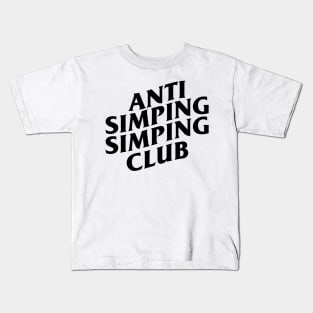 Anti Simping Simping Club Kids T-Shirt